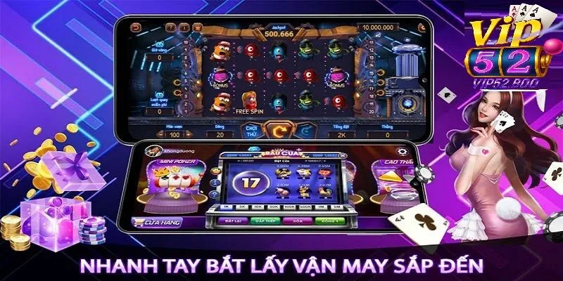 Tại sao Vip52 được xem là sân chơi đẳng cấp