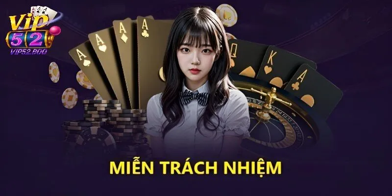 Trách nhiệm của người chơi theo miễn trừ trách nhiệm 868Vip